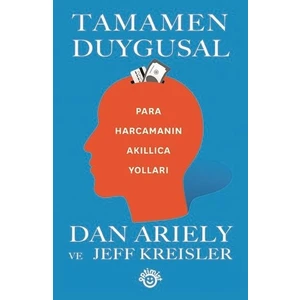 Tamamen Duygusal - Dan Arıely