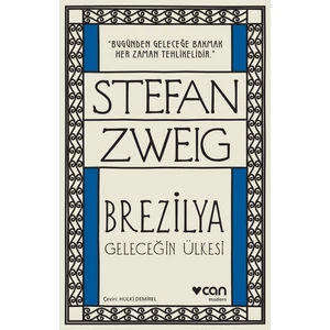Brezilya: Geleceğin Ülkesi - Stefan Zweig