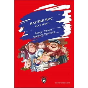 Cüce Burun Rusça Türkçe Bakışımlı Hikayeler - W. Hauff