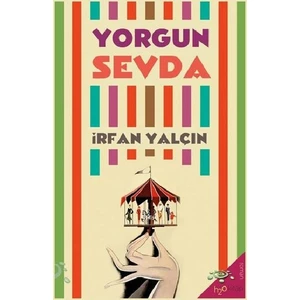 Yorgun Sevda - İrfan Yalçın