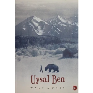 Uysal Ben - Walt Morey