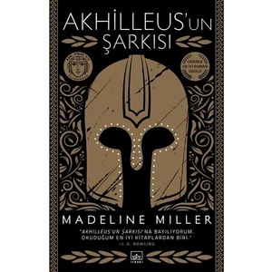 Akhilleus'un Şarkısı - Madeline Miller