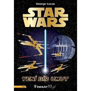 Star Wars: Yeni Bir Umut  - George Lucas