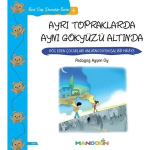 Sıra Dışı Durumlar Serisi 4: Ayrı Topraklarda Aynı Gökyüzü Altında - Ayşen Oy