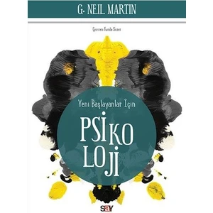 Yeni Başlayanlar İçin Psikoloji - G. Neil Martin