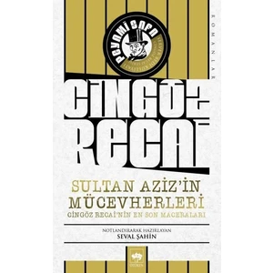 Sultan Aziz'in Mücevherleri: Cingöz Recai'nin En Son Maceraları