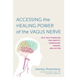 Accessing the Healing Power of the Vagus Nerve