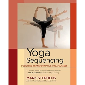 Yoga Sequencing - Mark Edgar Stephens