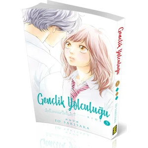 Gençlik Yolculuğu Cilt 5 - Io Sakisaka