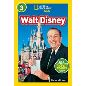 National Geographic Readers: Walt Disney (L3) - Barbara Kramer