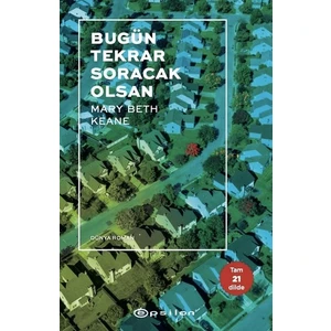 Bugün Tekrar Soracak Olsan - Mary Beth Keane