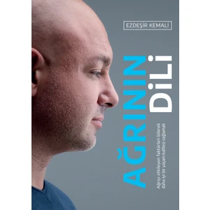 Ağrının Dili - Ezdeşir Kemali