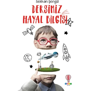 Dersimiz Hayal Bilgisi 2 - Serkan Şengül