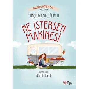 Ne İstersen Makinesi - Tuğçe Büyükuğurlu