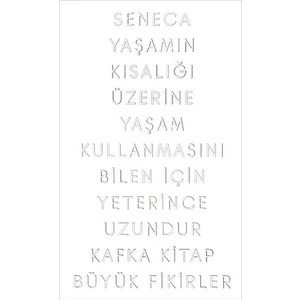 Yaşamın Kısalığı Üzerine - Lucius Annaeus Seneca)