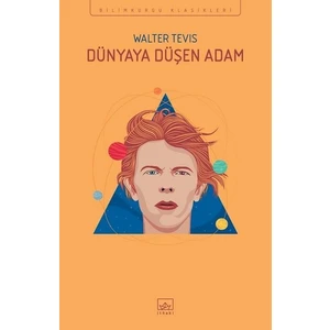 Dünya’ya Düşen Adam - Walter Tevis