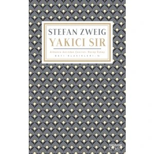 Yakıcı Sır - Stefan Zweig