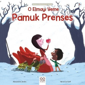 O Elmayı Yeme Pamuk Prenses - Alexandre Jardin