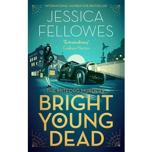 Bright Young Dead - Jessica Fellowes