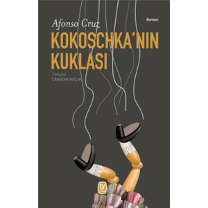 Kokoschka’Nın Kuklası-Alfonso Cruz