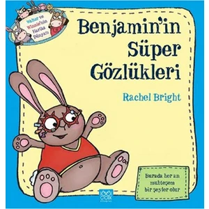 Benjaminin Süper Gözlükleri-Rachel Bright