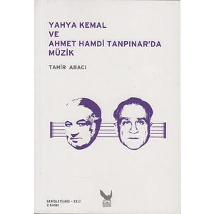 Yahya Kemal Ve Ahmet Hamdi Tanpınar’Da Müzik-Tahir Abacı