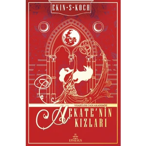 Hekate’nin Kızları (Ciltli) - Ekin S. Koch