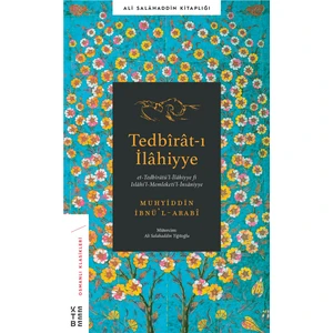 Tedbîrât-I İlâhiyye - Muhyidd İbnü’L Arabi