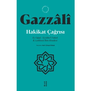 Hakikat Çağrısı - İmam Gazzâlî