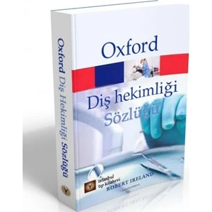 Oxford Diş Hekimliği Sözlüğü - Robert Ireland