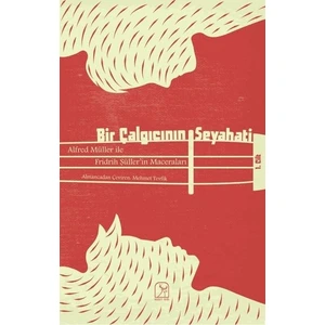 Bir Çalgıcının Seyahati 1