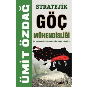 Stratejik Göç Mühendisliği - Ümit Özdağ