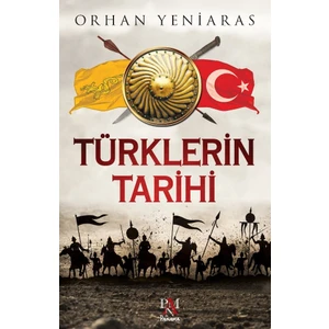 Türklerin Tarihi - Orhan Yeniaras