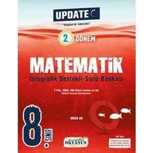 Okyanus Yayınları 8. Sınıf Update 2. Dönem İnfografik Destekli Matematik Soru Bankası
