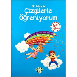 Ilk Adımda Çizgilerle Öğreniyorum - + 4 Yaş
