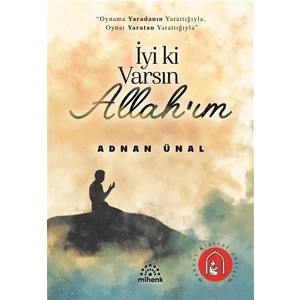 İyi Ki Varsın Allah’Im - Adnan Ünal