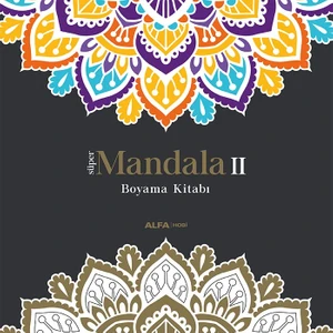 Süper Mandala II Boyama Kitabı - Ilayda Bayrak