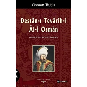Destan-ı Tevarih-ı Al-ı Osman - Osman Tuğlu