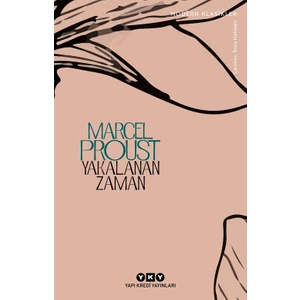 Yakalanan Zaman - Marcel Proust