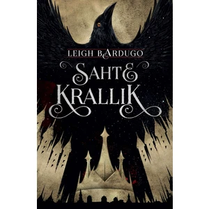Sahte Krallık (Ciltli) - Leigh Bardugo