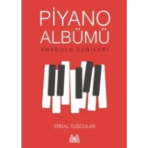 Piyano Albümü Anadolu Ezgileri - Erdal Tuğcular