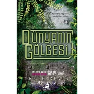 Dünyanın Gölgesi - Beth Revis