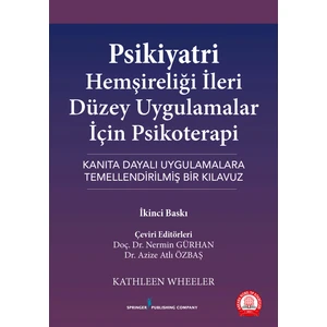 Psikiyatri Hemşireliği Ileri Düzey Uygulamalar Için Psikoterapi Kanıta Dayalı Uygulama Rehberi
