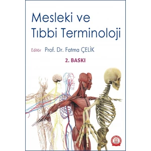 Mesleki ve Tıbbi Terminoloji - Fatma Çelik