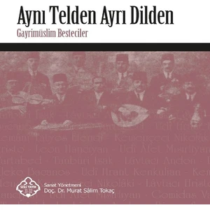 Aynı Telden Ayrıl Dilden - Gayrimüslim Besteciler 2 CD