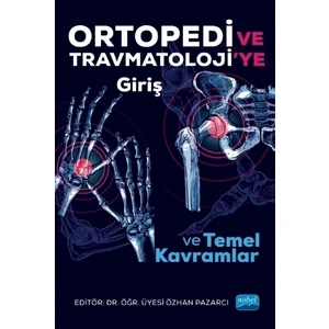 Ortopedi Ve Trawmatoloji’Ye Giriş Ve Temel Kavramlar - Okay Bulut