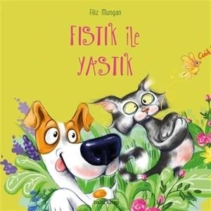 Fıstık ile Yastık -Resimleyen: Filiz Mungan