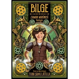 Bilge Ve Zaman Makinesi - Tuba Şamlı Atilla