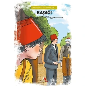 Kaşağı - Ömer Seyfettin Hikayeleri 3 - Ömer Seyfettin