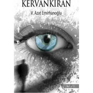 Kervankıran - Velat Azat Emirhanoğlu